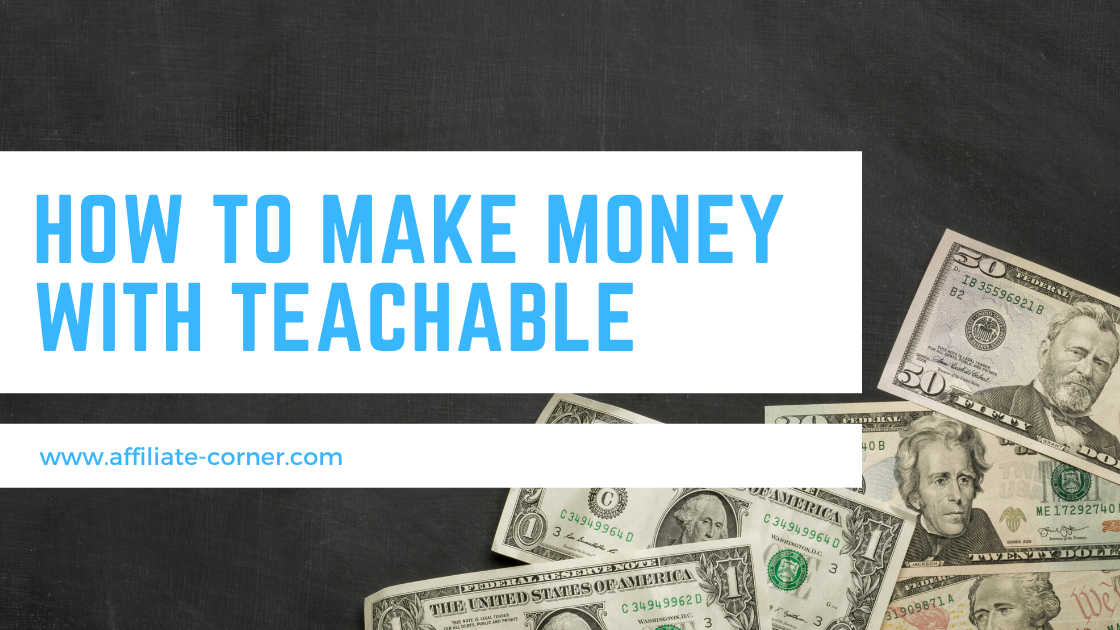 How To Make Money With Teachable