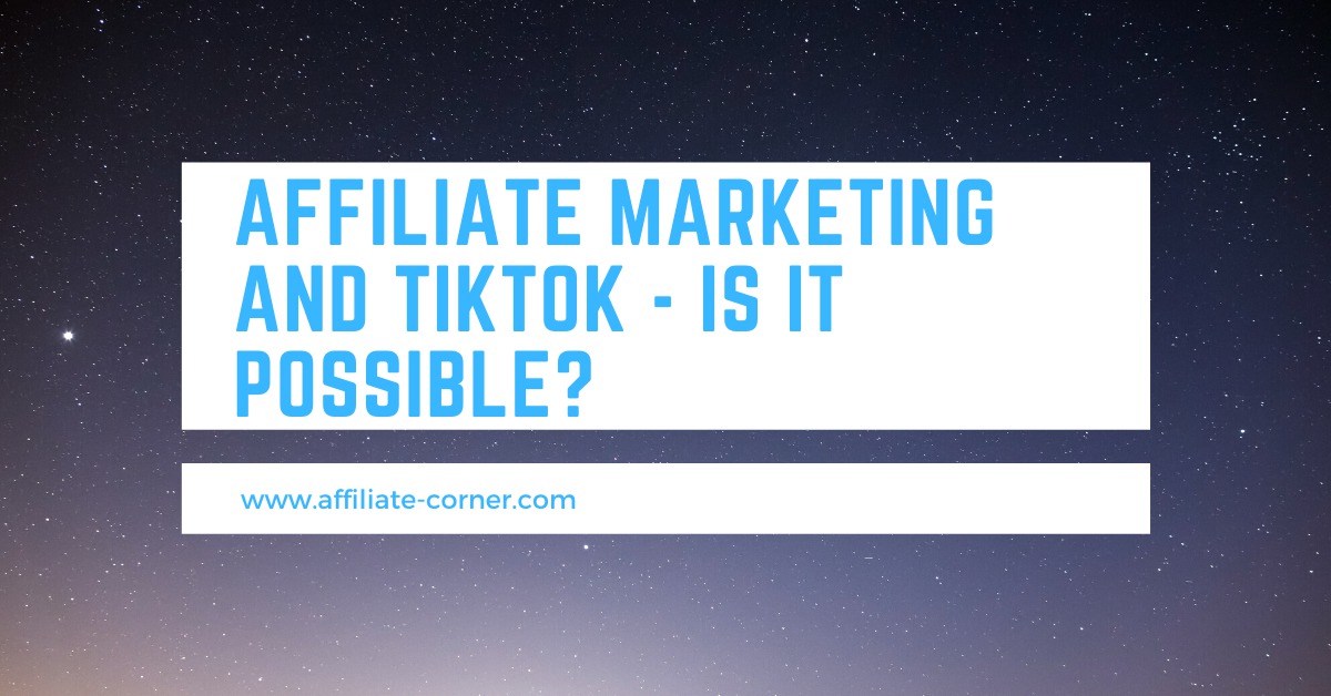 Affiliate Marketing and TikTok